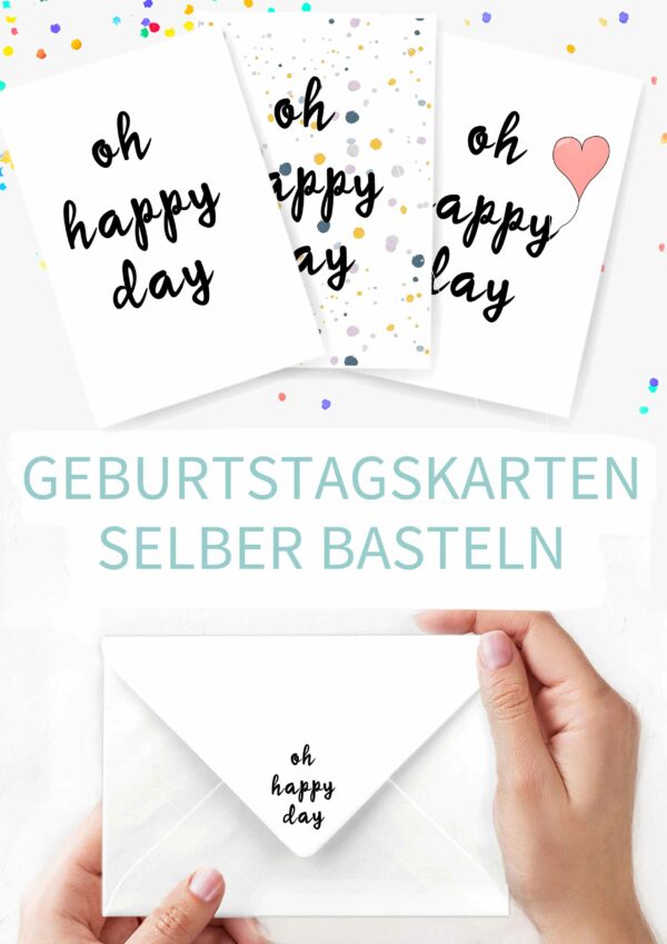 Geburtstagskarten oh happy day zum ausdrucken und basteln mit Vorlagen